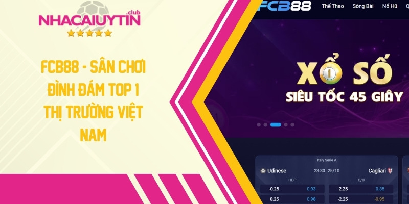 FCB88 - Nhà cái uy tín đình đám top 1 thị trường Việt Nam